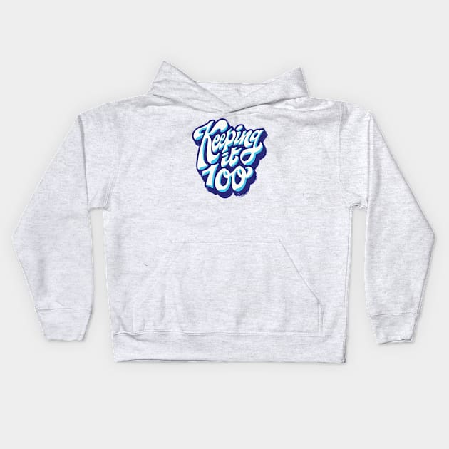 Keeping It 100 // Retro Graffiti Word Art Kids Hoodie by SLAG_Creative